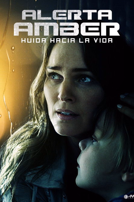 Póster de la película Alerta Amber. Huida hacia la vida