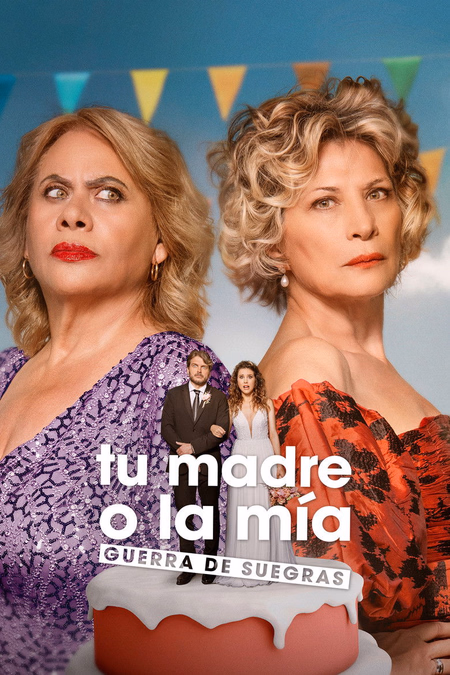 Póster de la película Tu madre o la mía: Guerra de suegras