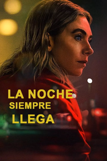 Póster de La noche siempre llega