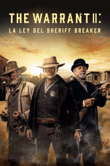 Póster de la película The Warrant II: La ley del Sheriff Breaker
