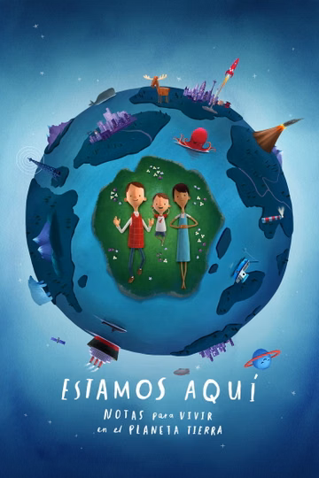 Póster de Estamos aquí: notas para vivir en el planeta Tierra