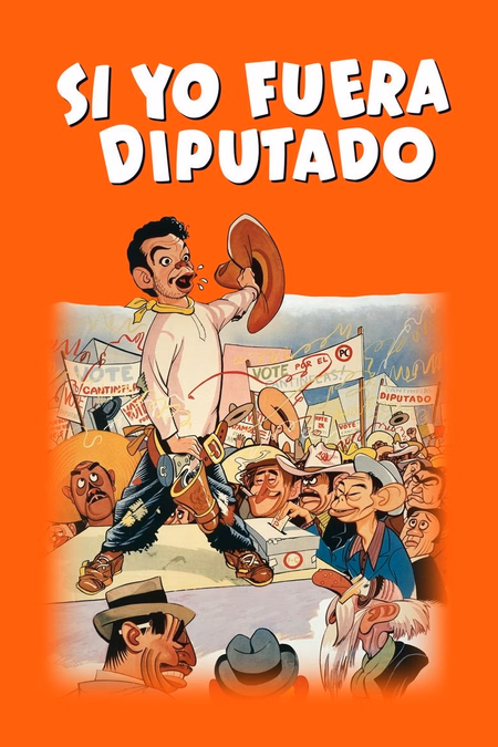 Póster de la película Si yo fuera diputado