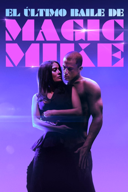Póster de la película El último baile de Magic Mike