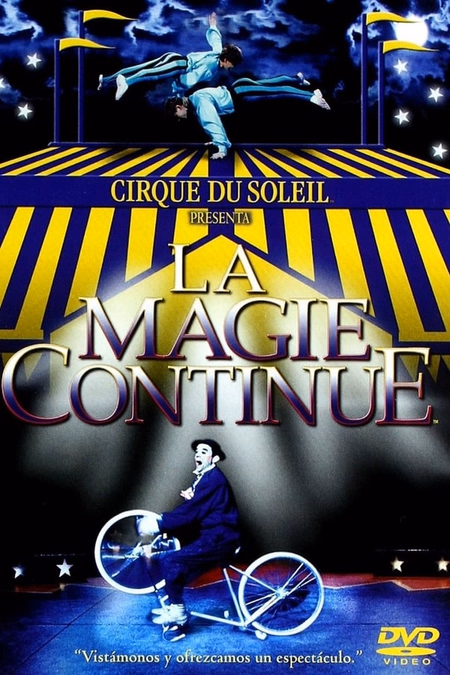 Póster de la película Circo del sol: La Magie Continue