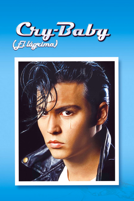 Póster de la película Cry Baby (El lágrima)