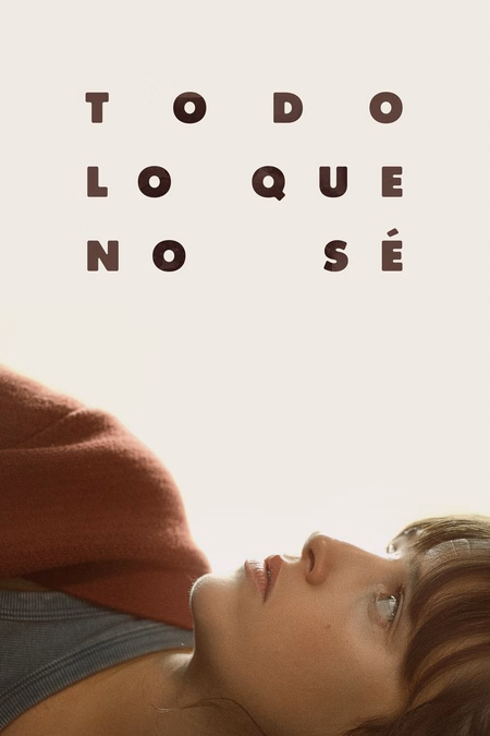 Póster de la película Todo lo que no sé