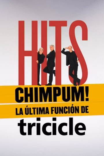 Póster de HITS chimpúm! La última función de Tricicle
