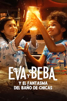 Póster de la película Eva y Beba y el fantasma del baño de chicas