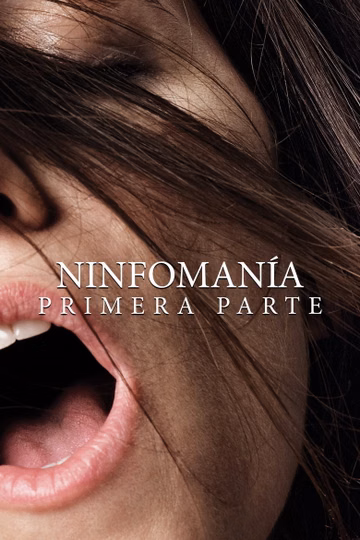 Póster de Nymphomaniac. Volumen 1