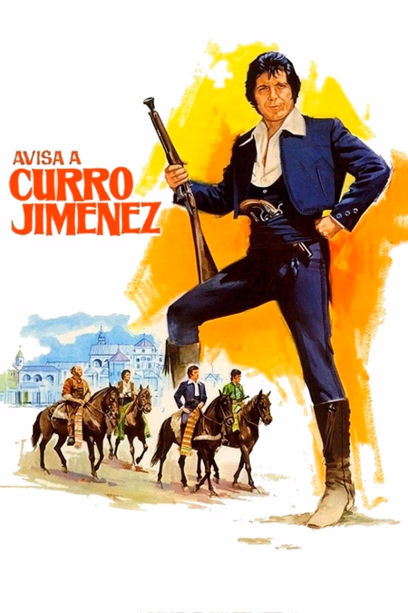 Póster de la película Avisa a Curro Jiménez