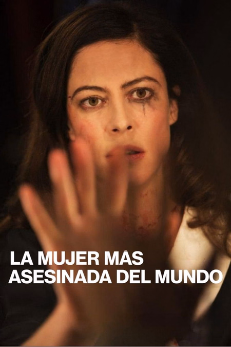 Póster de la película La mujer más asesinada del mundo