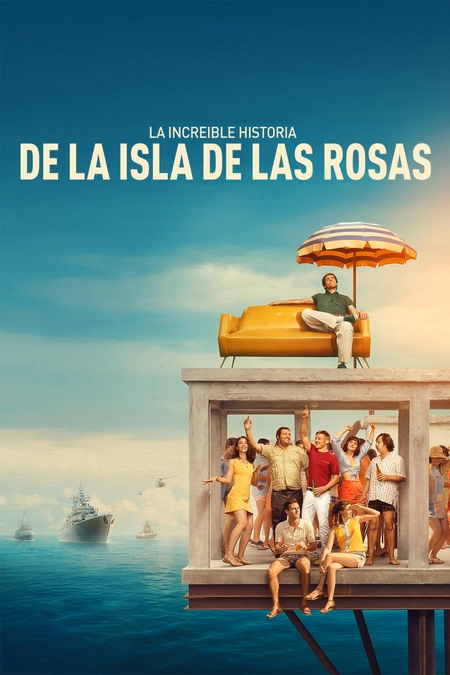 Póster de la película La increíble historia de la Isla de las Rosas