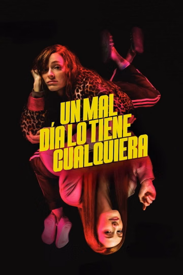 Póster de Un mal día lo tiene cualquiera