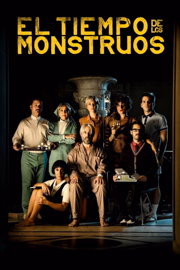 Póster de El tiempo de los monstruos