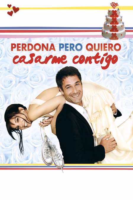 Póster de la película Perdona pero quiero casarme contigo