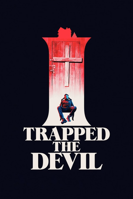 Póster de la película I Trapped the Devil
