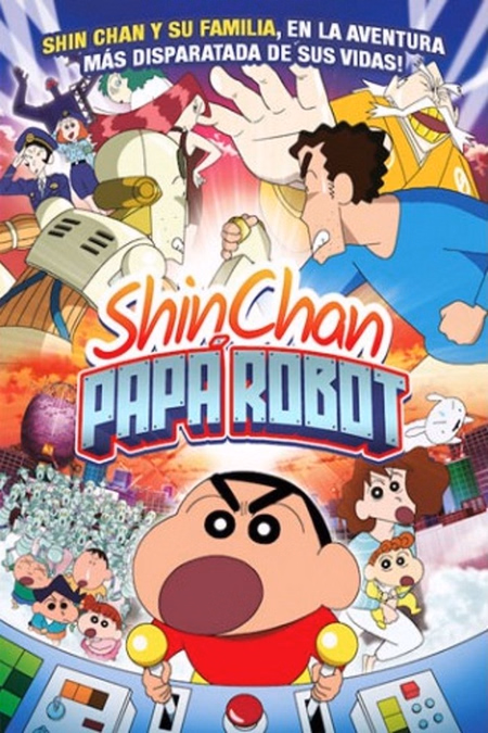 Póster de la película Shin Chan: Papá robot