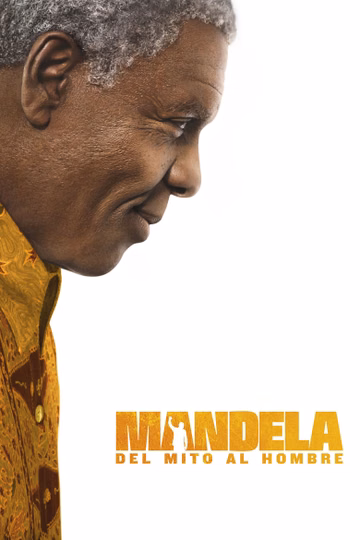 Póster de Mandela, del mito al hombre