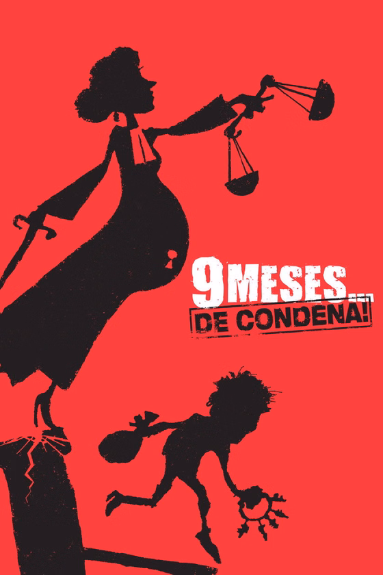 Póster de 9 meses... ¡de condena!