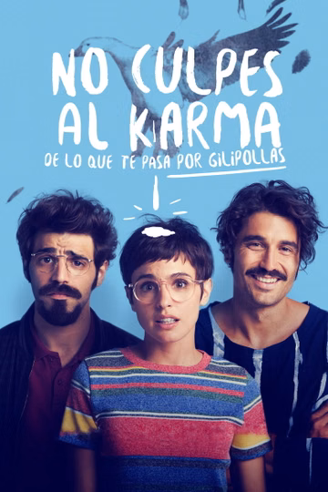 Póster de No culpes al karma de lo que te pasa por gilipollas