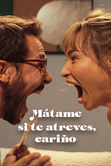 Póster de Mátame si te atreves, cariño