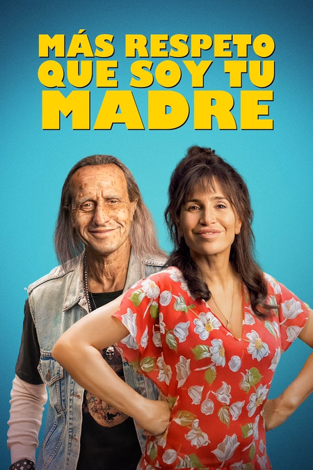 Póster de la película Más respeto que soy tu madre