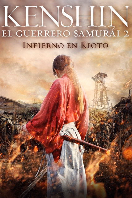 Póster de la película Kenshin, el guerrero samurái 2. Infierno en Kioto