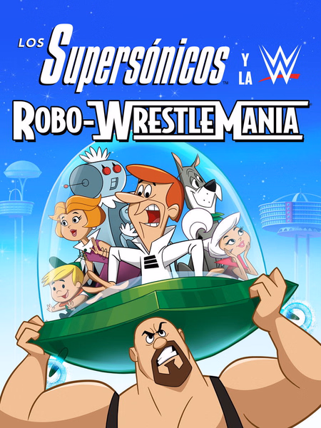 Póster de la película Los supersónicos y WWE: Robo-Wrestlemania