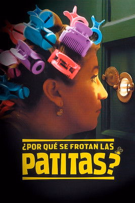 Póster de la película ¿Por qué se frotan las patitas?