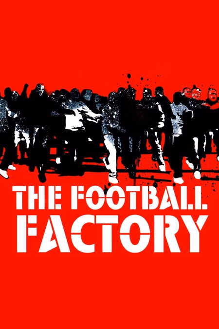 Póster de la película Football Factory (Diario de un Hooligan)