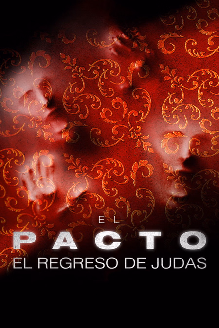 Póster de la película El pacto: El regreso de Judas