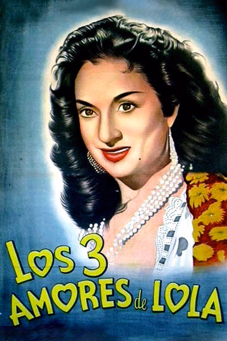 Póster de la película Los tres amores de Lola