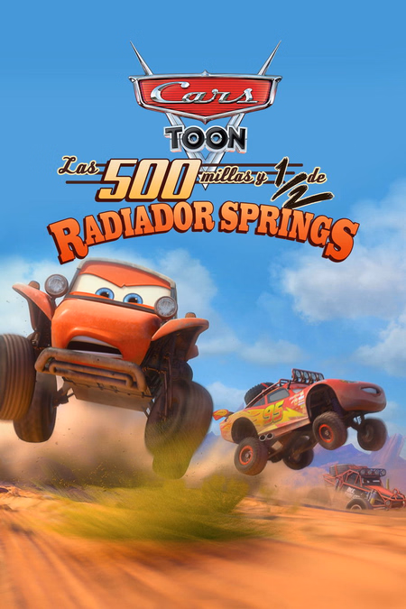Póster de la película Historias de Radiador Springs: Las 500 millas y ½ de Radiador Springs