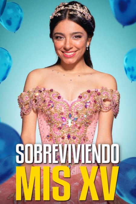 Póster de la película Sobreviviendo mis XV