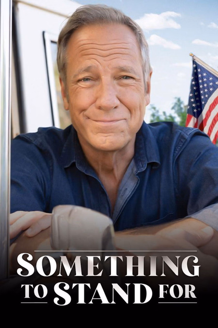 Póster de la película Something to Stand for with Mike Rowe