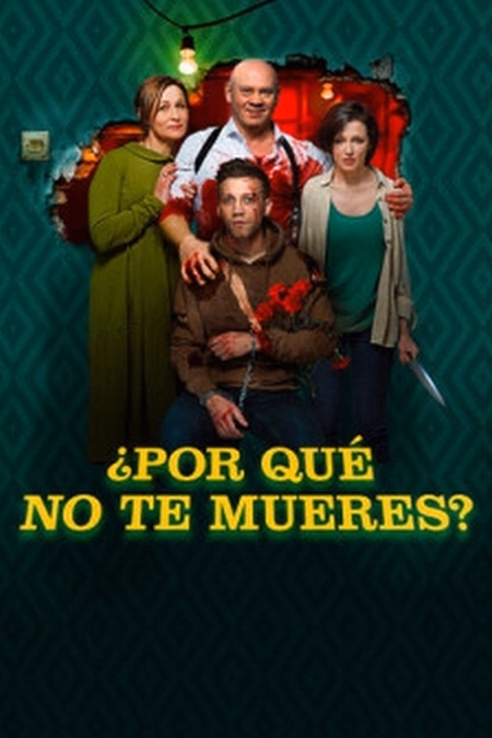 Póster de la película ¿Por qué no te mueres?