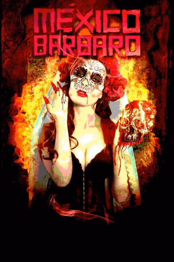 Póster de México bárbaro