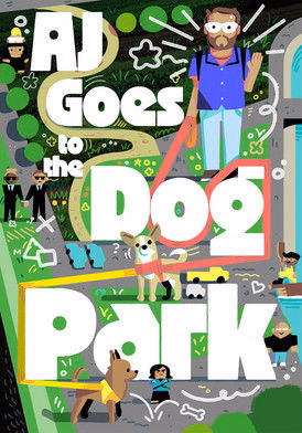 Póster de la película AJ Goes to the Dog Park