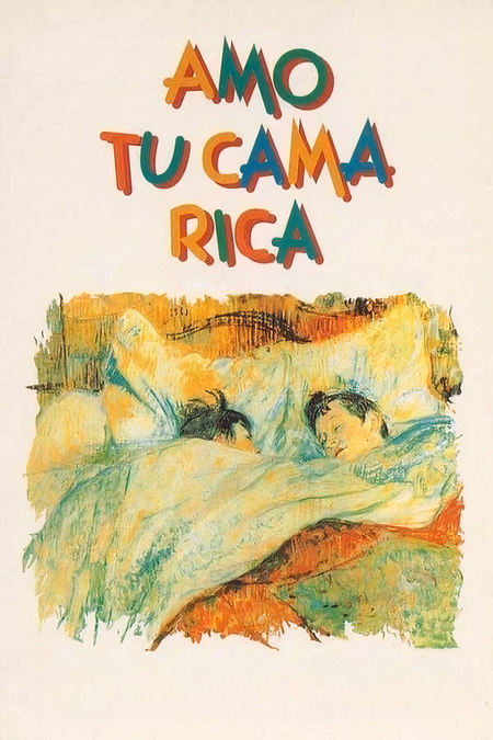 Póster de la película Amo tu cama rica
