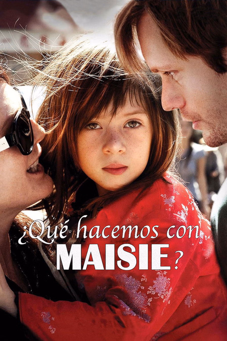 Póster de la película ¿Qué hacemos con Maisie?