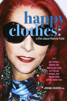 Póster de la película Happy Clothes: A Film About Patricia Field