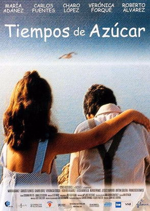 Póster de la película Tiempos de Azúcar