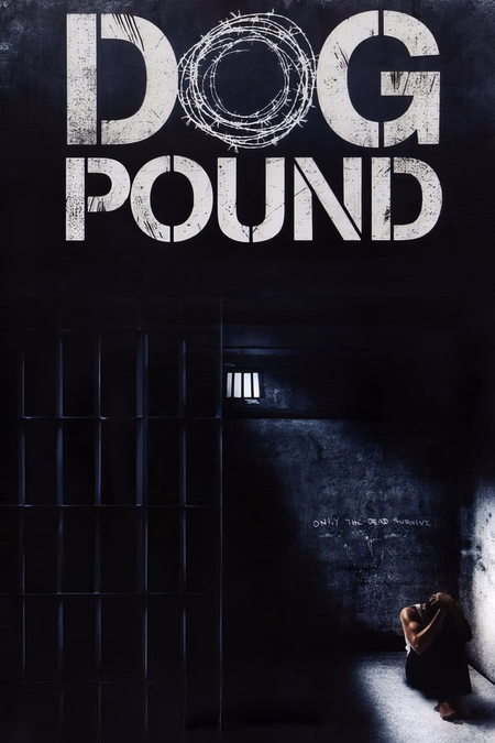 Póster de la película Dog Pound (La perrera)