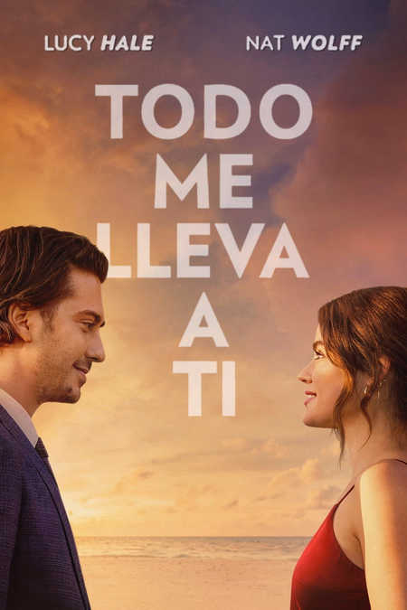 Póster de la película Todo me lleva a ti