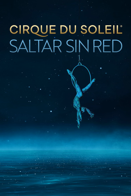 Póster de la película Cirque Du Soleil: Saltar sin red