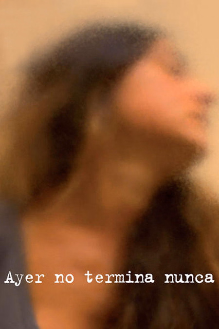 Póster de la película Ayer no termina nunca