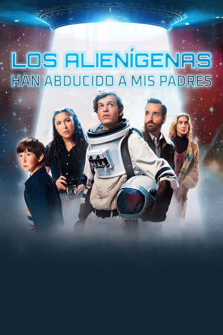 Póster de la película Los alienígenas han abducido a mis padres