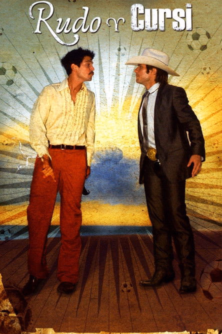 Póster de la película Rudo y Cursi