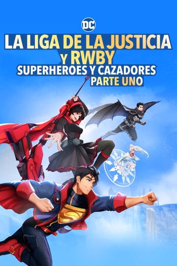 Póster de Liga de la Justicia x RWBY: Superhéroes y Cazadores: Parte 1