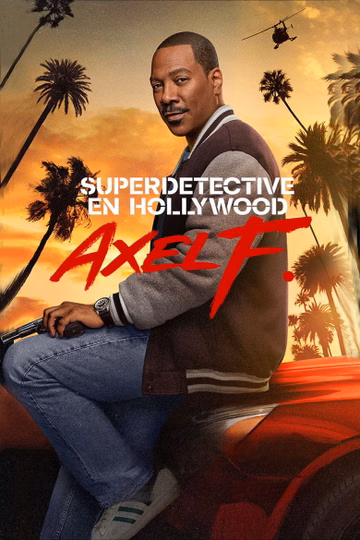 Póster de Superdetective en Hollywood: Axel F.